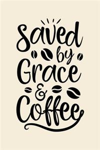 Saved By Grace and Coffee
