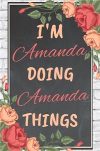 I'm Amanda Doing Amanda Things personalized name notebook for girls and women