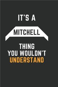It's a MITCHELL Thing You Wouldn't Understand