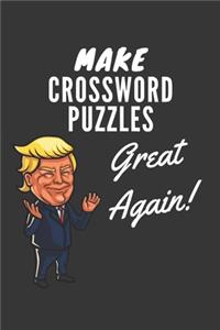 Make Crossword Puzzles Great Again Notebook
