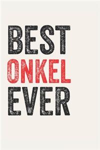 Best Onkel Ever Onkels Gifts Onkel Appreciation Gift, Coolest Onkel Notebook A beautiful