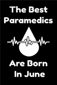 The Best Paramedics Are Born In June