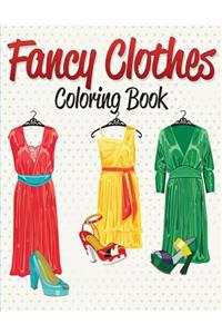 Fancy Clothes Coloring Book