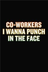 Co-Workers I Wanna Punch In The Face