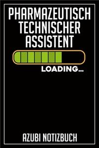 Pharmazeutisch Technischer Assistent Loading... Azubi Notizbuch