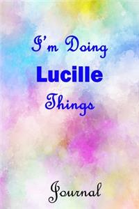 I'm Doing Lucille Things Journal