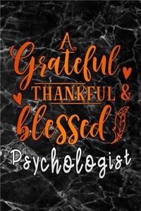 grateful thankful & blessed Psychologist