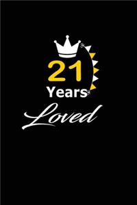 21 Years Loved