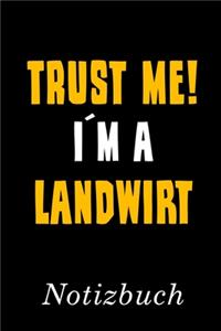 Trust Me I´m A Landwirt Notizbuch