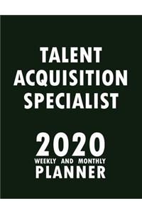 Talent Acquisition Specialist 2020 Weekly and Monthly Planner