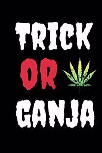 Trick Or Ganja