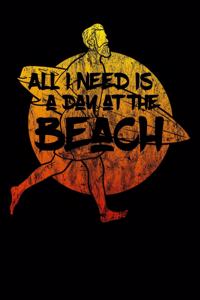 All I Need Is A Day At The Beach