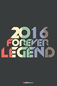 2016 Forever Legend Notebook
