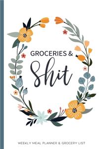 Groceries & Shit