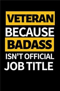 Veteran Because Badass Isn't Official Job Title