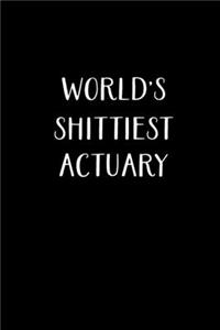 World's Shittiest Actuary