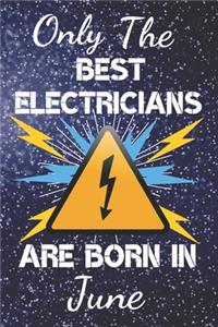 Only The Best Electricians Are Born In June