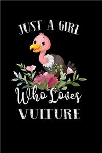 Just a Girl Who Loves Vulture