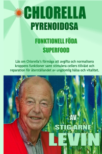 Chlorella Pyrenoidosa - Funktionell Föda - Superfood