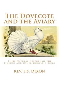 Dovecote and the Aviary