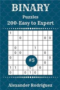 Binary Puzzles - 200 Easy to Expert 9x9 vol. 5