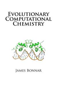 Evolutionary Computational Chemistry