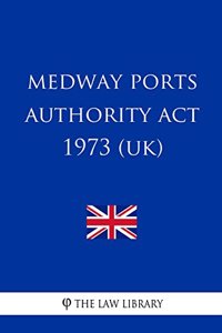 Medway Ports Authority Act 1973 (UK)