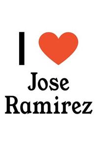 I Love Jose Ramirez
