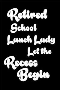 Retired School Lunch Lady Let The Recess Begin