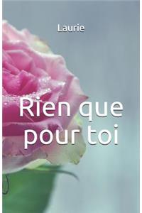 Rien que pour toi
