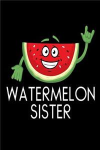 Watermelon Sister