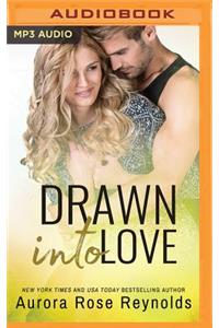 Drawn Into Love