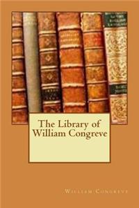 The Library of William Congreve