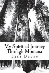 My Spiritual Journey Through Montana