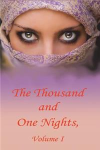 Thousand and One Nights, Volume 1