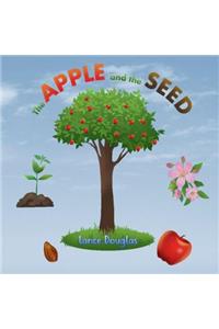 Apple and the Seed: A Story of the Plant Life Cycle and the Human Life Cycle