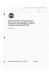 Debris/Ice/Tps Assessment and Integrated Photographic Analysis of Shuttle Mission Sts-102