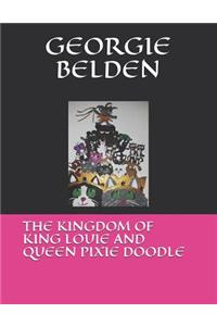 Kingdom Of King Louie and Queen Pixie Doodle