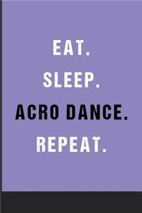 Eat Sleep Acro Dance Repeat