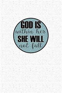 God Is Within Her She Will Not Fall