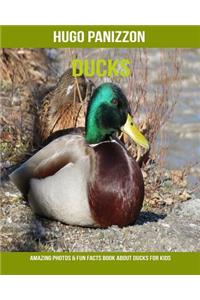 Ducks: Amazing Photos & Fun Facts Book about Ducks for Kids