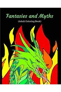 Fantasies and Myths