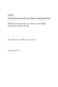 Multirate Sampled-Data Yaw-Damper and Modal Suppression System Design