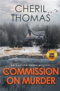 Commission on Murder - Large Print Edition