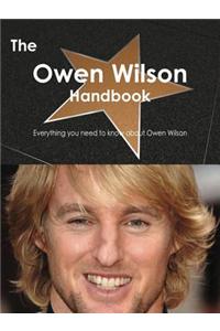 The Owen Wilson Handbook - Everything You Need to Know about Owen Wilson