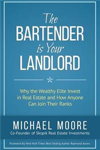 Bartender Is Your Landlord