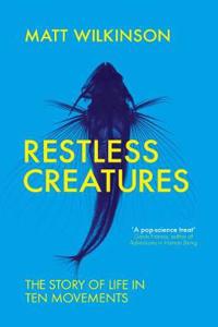 Restless Creatures