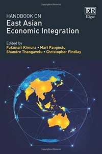 Handbook on East Asian Economic Integration