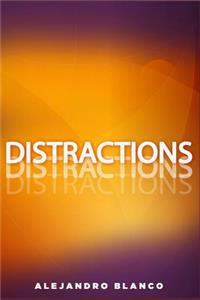 Distractions