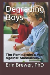 Degrading Boys